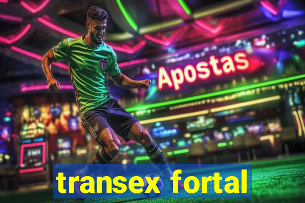 transex fortal